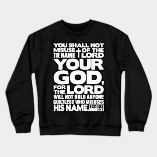 Exodus 20:7 Name Of The LORD Crewneck Sweatshirt